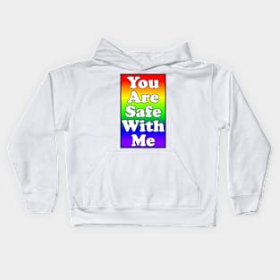 You Are Safe With Me Kids Hoodie